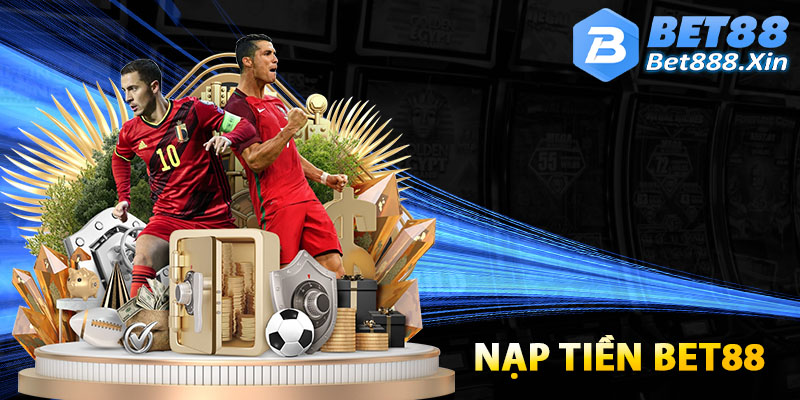 Nạp tiền Bet88 đơn giản nhanh gọn